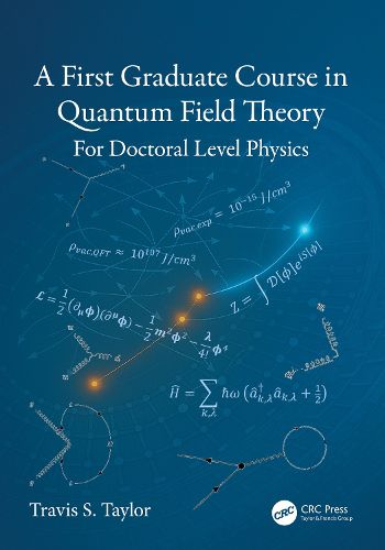 Cover image for A First Graduate Course in Quantum Field Theory