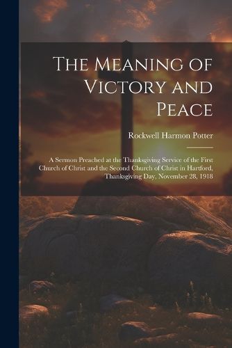 Cover image for The Meaning of Victory and Peace