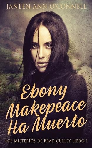 Cover image for Ebony Makepeace Ha Muerto