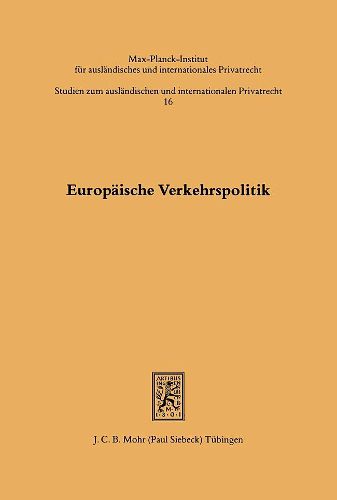 Cover image for Europaische Verkehrspolitik: Nach dem Untatigkeitsurteil des Europaischen Gerichtshofes gegen den Rat vom 22. Mai 1985, Rechtssache 13/83 (Parlament ./. Rat)