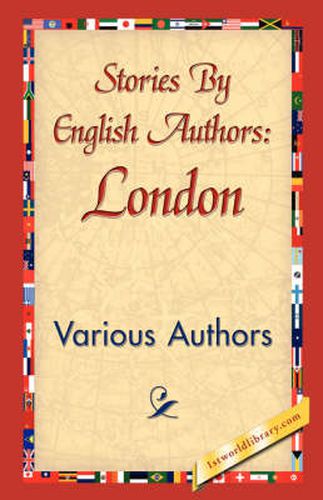 Cover image for Stories by English Authors: London