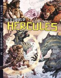 Cover image for 12 Labors of Hercules (Graphic Novel)