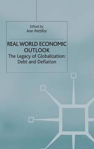 Cover image for Real World Economic Outlook: The Legacy of Globalization: Debt and Deflation