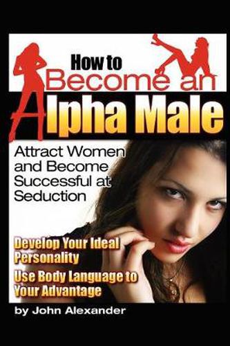 Cover image for How to Become an Alpha Male