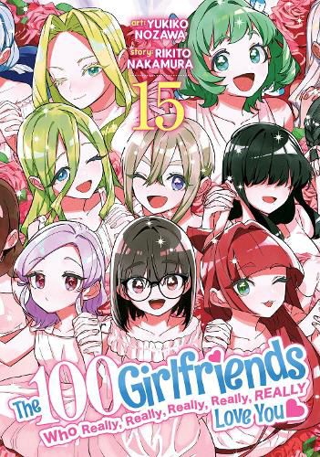 Cover image for The 100 Girlfriends Who Really, Really, Really, Really, Really Love You Vol. 15
