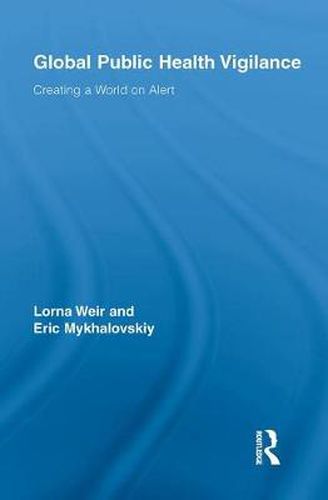 Cover image for Global Public Health Vigilance: Creating a World on Alert