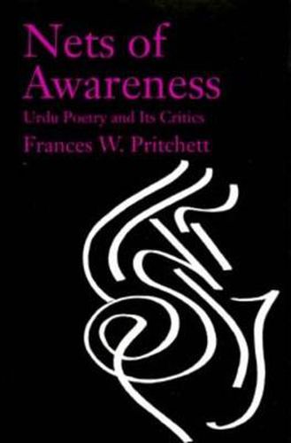 Cover image for Nets of Awareness: Urdu Poetry and Its Critics
