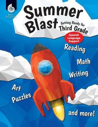 Cover image for Summer Blast: Getting Ready for Third Grade (Spanish Language Support)