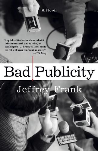 Cover image for Bad Publicity: A Novel