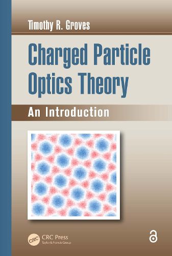 Cover image for Charged Particle Optics Theory: An Introduction