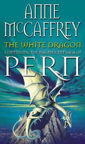The White Dragon: (Dragonriders of Pern: 5): the climactic Epic from one of the most influential fantasy and SF writers of her generation