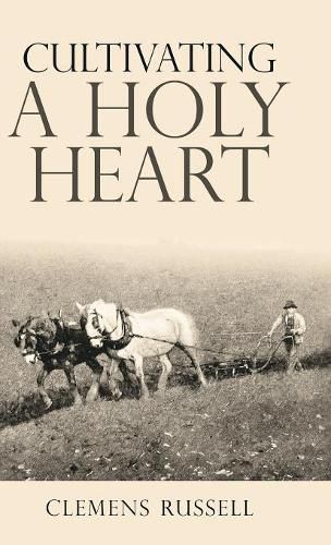 Cover image for Cultivating a Holy Heart