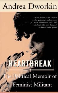 Cover image for Heartbreak: The Political Memoir of a Militant Feminist