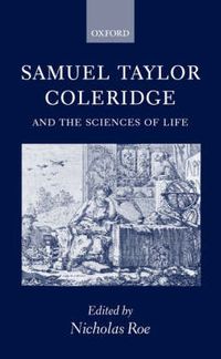 Cover image for Samuel Taylor Coleridge and the Sciences of Life