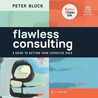 Cover image for Flawless Consulting, 4th Edition