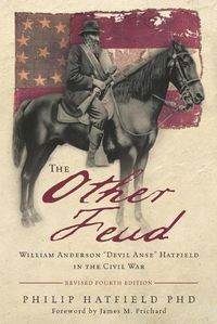 Cover image for The Other Feud: William Anderson Devil Anse Hatfield in the Civil War