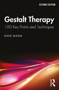 Cover image for Gestalt Therapy: 100 Key Points and Techniques