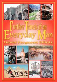 Cover image for Further Travels of an Everyday Man