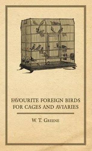 Cover image for Favourite Foreign Birds for Cages and Aviaries