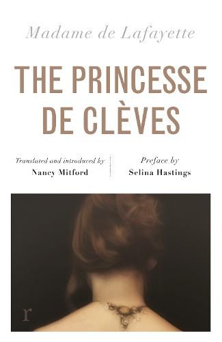 The Princesse de Cleves (riverrun editions): Nancy Mitford's sparkling translation of the famous French classic in a beautiful new edition