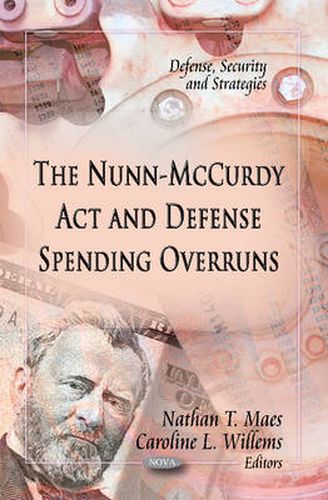 Cover image for Nunn-McCurdy Act & Defense Spending Overruns