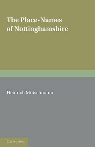 The Place-Names of Nottinghamshire: Their Origin and Development