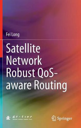 Cover image for Satellite Network Robust QoS-aware Routing