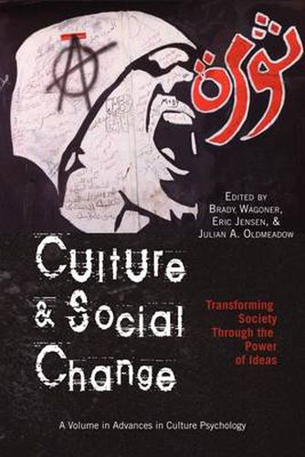 Culture and Social Change: Transforming Society through the Power of Ideas