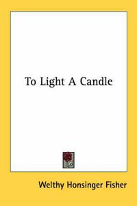 Cover image for To Light a Candle