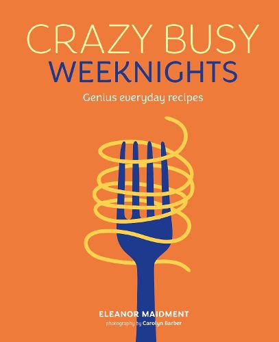 Cover image for Crazy Busy Weeknights