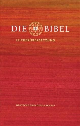 Cover image for Die Bibel: Lutherbibel Revidiert 2017: Luther Bible: 2017 Revised Edition