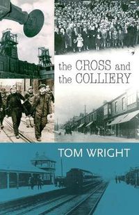 Cover image for The Cross and the Colliery