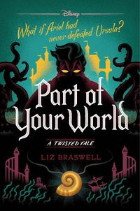 Cover image for Part of Your World (a Twisted Tale): A Twisted Tale