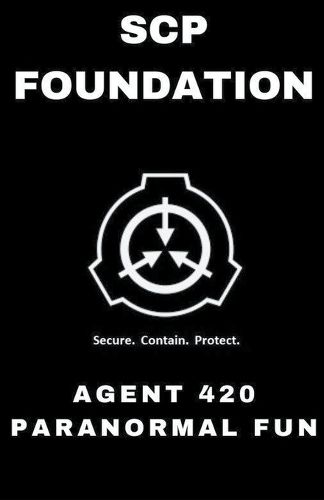 Cover image for SCP Foundation Agent 420 Paranormal Fun