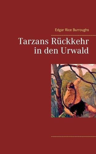 Cover image for Tarzans Ruckkehr in den Urwald