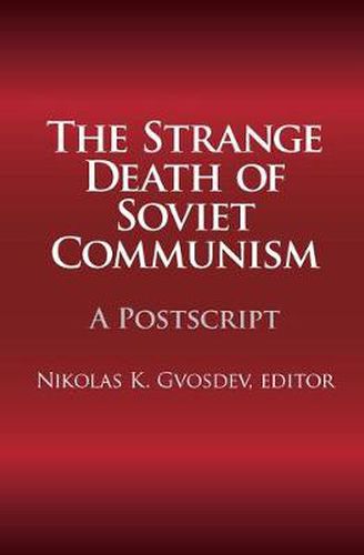 Cover image for The Strange Death of Soviet Communism: A Postscript