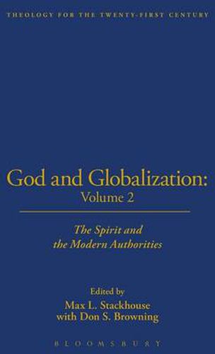 Cover image for God and Globalization: Spirit and the Modern Authorities