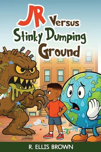 Cover image for JR Versus Stinky Dumping Ground