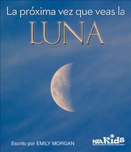 Cover image for La Proxima Vez Que Veas la Luna