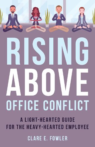 Cover image for Rising Above Office Conflict