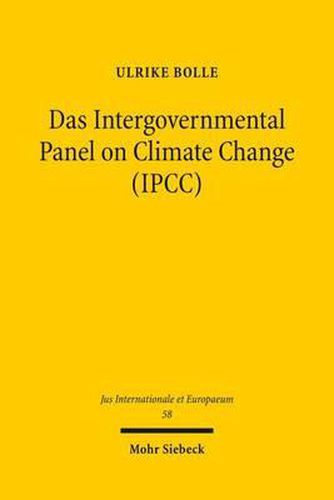 Cover image for Das Intergovernmental Panel on Climate Change (IPCC): Eine voelkerrechtliche Untersuchung