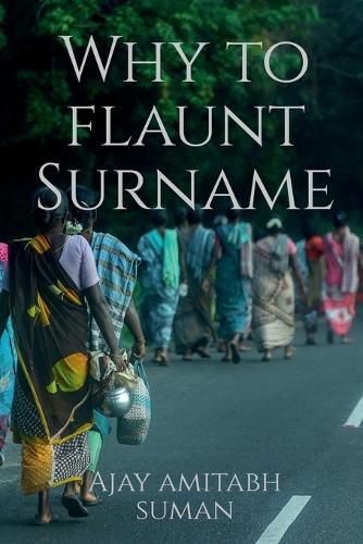 Cover image for Why to Flaunt Surname