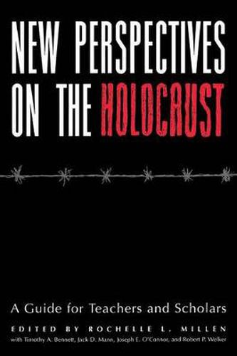 Cover image for New Perspectives on the Holocaust: A Guide for Teachers and Scholars