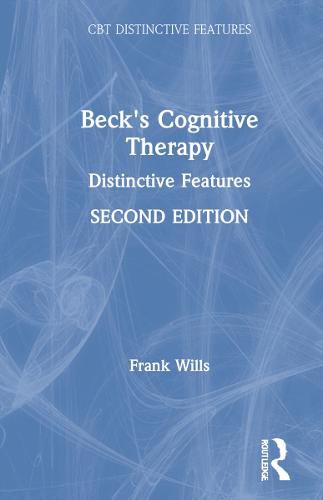 Beck's Cognitive Therapy: Distinctive Features 2nd Edition