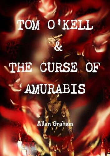 Cover image for Tom O'Kell & the Curse of Amurabis