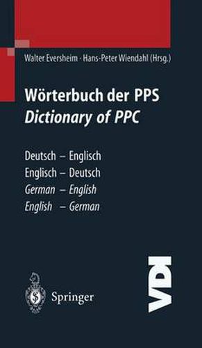 Woerterbuch der PPS Dictionary of PPC: Deutsch - Englisch / Englisch - Deutsch | German - English / English - German