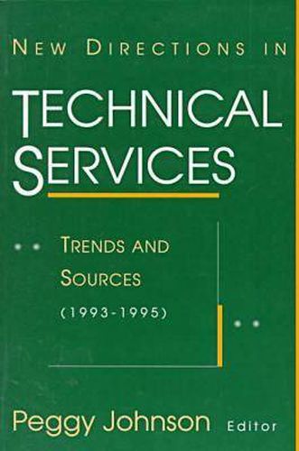 Cover image for New Directions in Technical Services: Trends and Sources (1993-95)