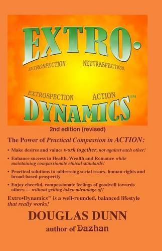 Cover image for Extro-Dynamics: Introspection, Neutraspection, Extrospection, Action