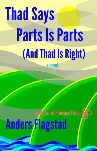 Cover image for Thad Says Parts is Parts (and Thad is Right)