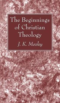 Cover image for The Beginnings of Christian Theology